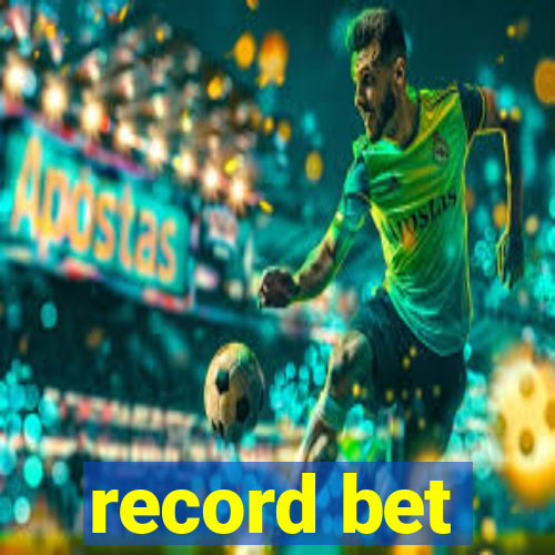 record bet